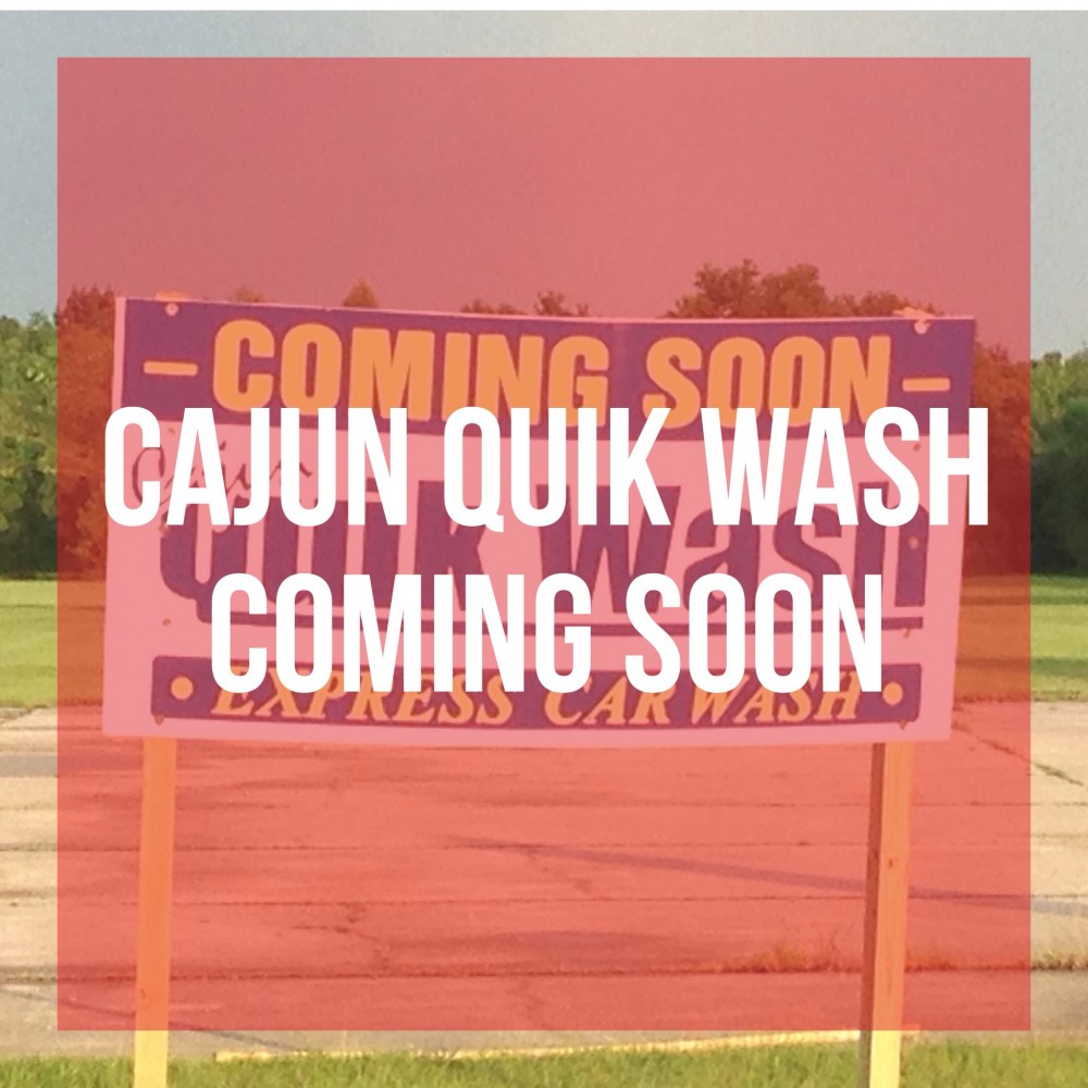 Cajun Quik Wash On Johnston Street Developing Lafayette