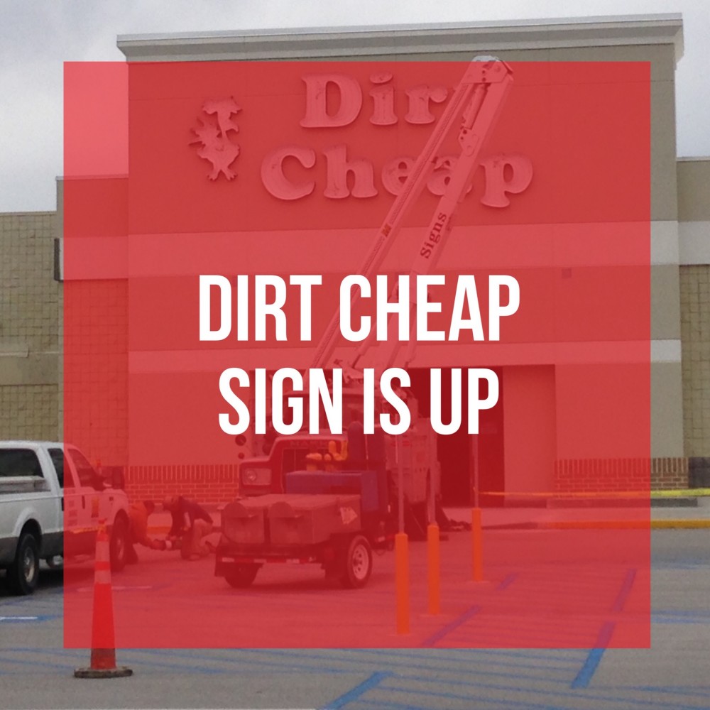 Dirt cheap sign is up developing lafayette